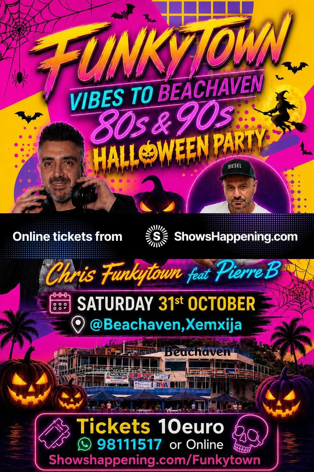 FUNKYTOWN VIBES TO BEACHAVEN 80'S & 90'S HALLOWEEN Party is back this year Saturday 31st October @Beachaven, Xemxija with Chris Funkytown and guest Pierre B