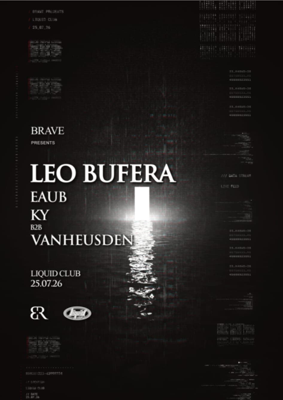 BRAVE @ Liquid - LEO BUFERA