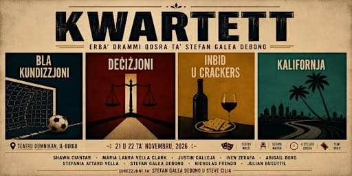KWARTETT – Erba’ Drammi Qosra ta’ Stefan Galea Debono