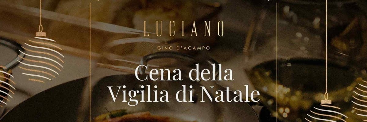 Cena Della Viglia di Natale at Luciano By Gino D'Acampo