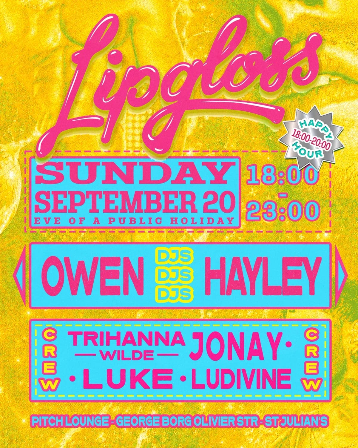Lipgloss 03 – Sun 20th September (Public Holiday Eve)
