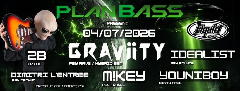 Plan Bass present GRAViiTY @LiquidClub Malta