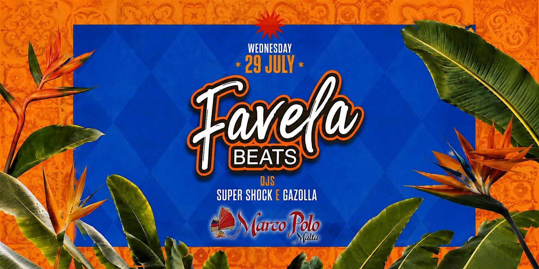 FAVELA BEATS • MARCO POLO • WED 29 JUL