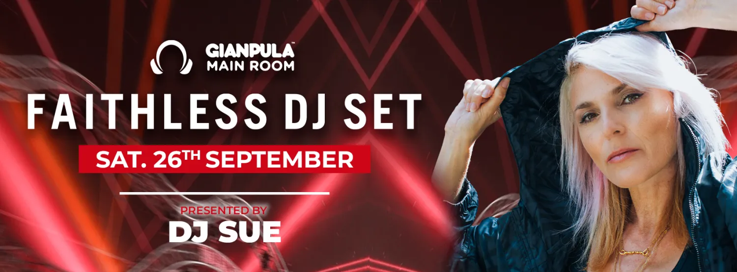 DJ SUE presents FAITHLESS DJ SET