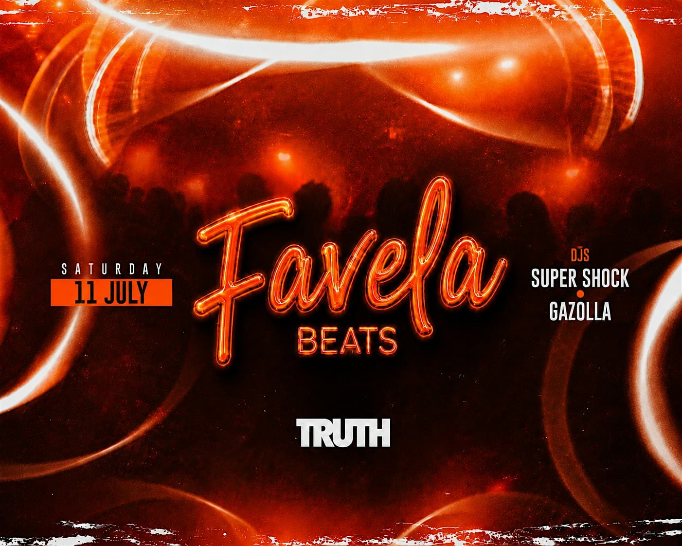 FAVELA BEATS • TRUTH • SAT 11 JUL